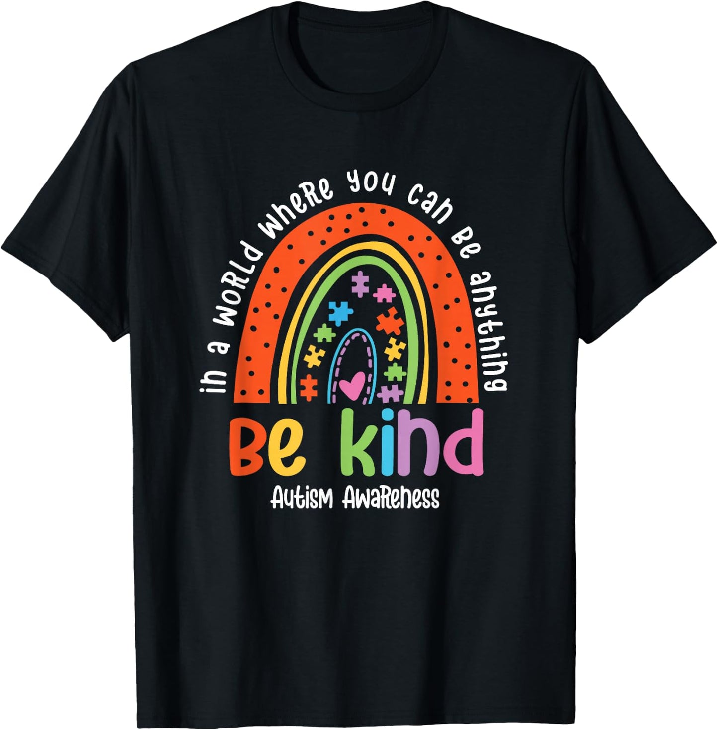 Autism Son Child Daughter Mom Be Kind Rainbow T-Shirt - T-Shirt | Black