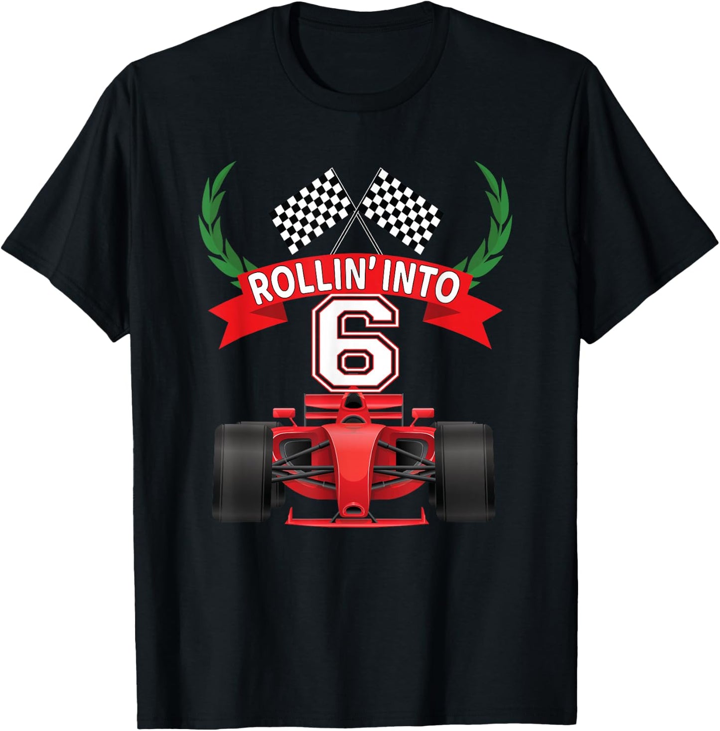 Rollin into 6 Years Old Racing Car Boys 6th Birthday Party T-Shirt - T-Shirt | Black