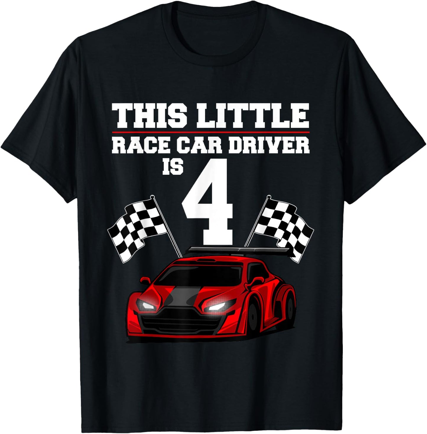 Funny 4th Birthday Gift Boys 4 Years Old Race Car Drivers T-Shirt - T-Shirt | Black