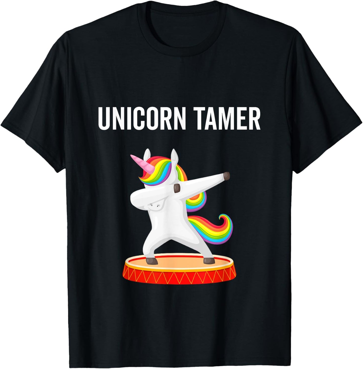 Dabbing Unicorn Tamer Circus Carnival Funny Gift T-Shirt - T-Shirt | Black