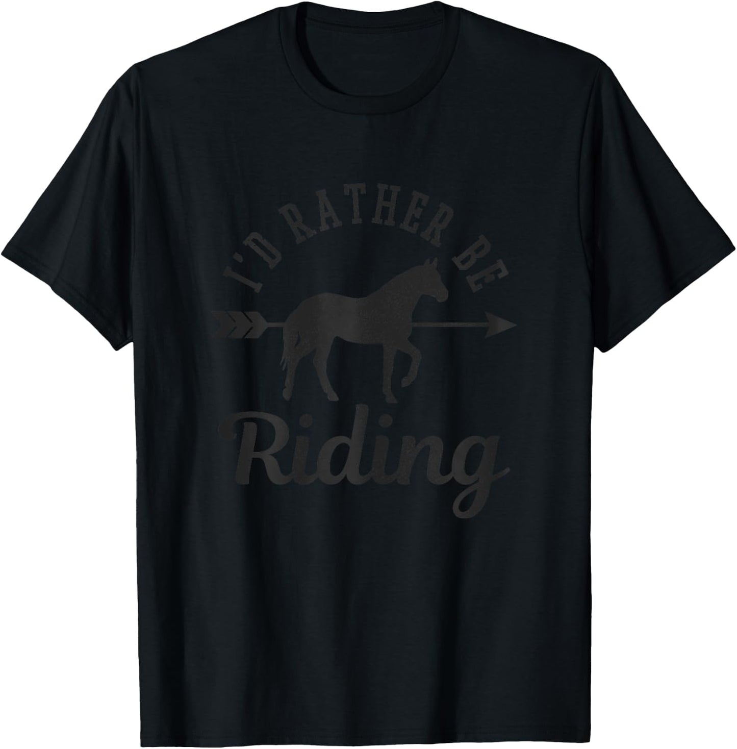Horse Riding Funny Quote Horse Lover Horseback Rider Gift T-Shirt - T-Shirt | Black