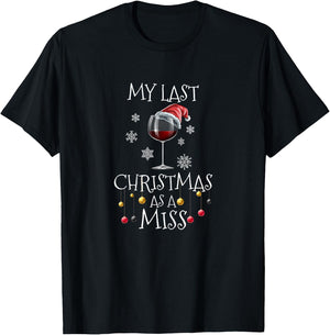 My Last Christmas As A Miss Engagement Bachelorette Party T-Shirt - T-Shirt | Black