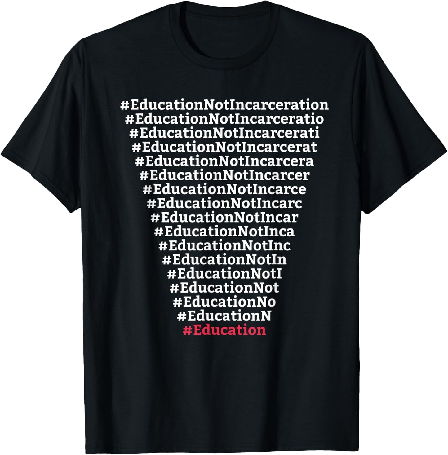Education Not Incarceration Criminal Justice Prison Reform T-Shirt - T-Shirt | Black