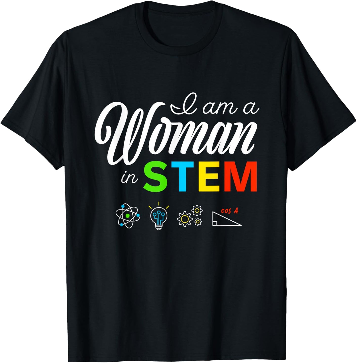 I Am A Woman In STEM Female Empowering Women T-Shirt - T-Shirt | Black