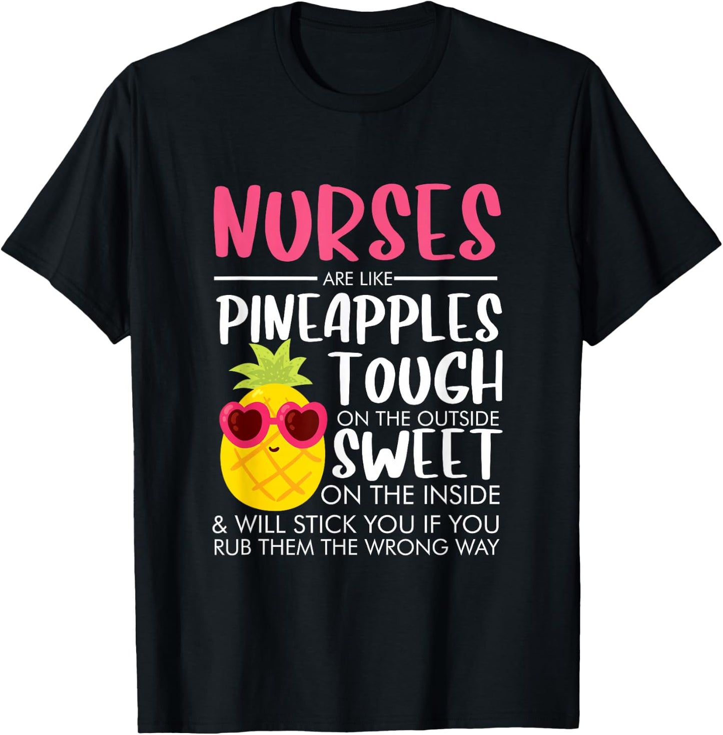 Nurses Like Pineapples Funny Nurse Gifts T-Shirt - T-Shirt | Black