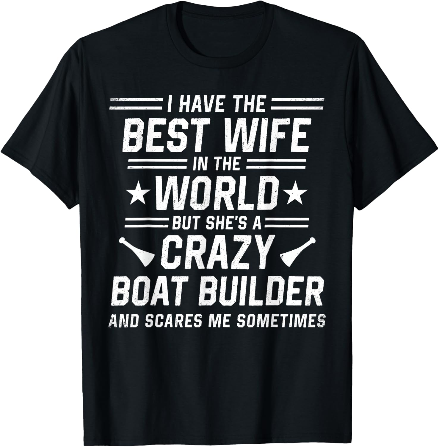 Craftsmen Quote For Boat builder Husband T-Shirt - T-Shirt | Black