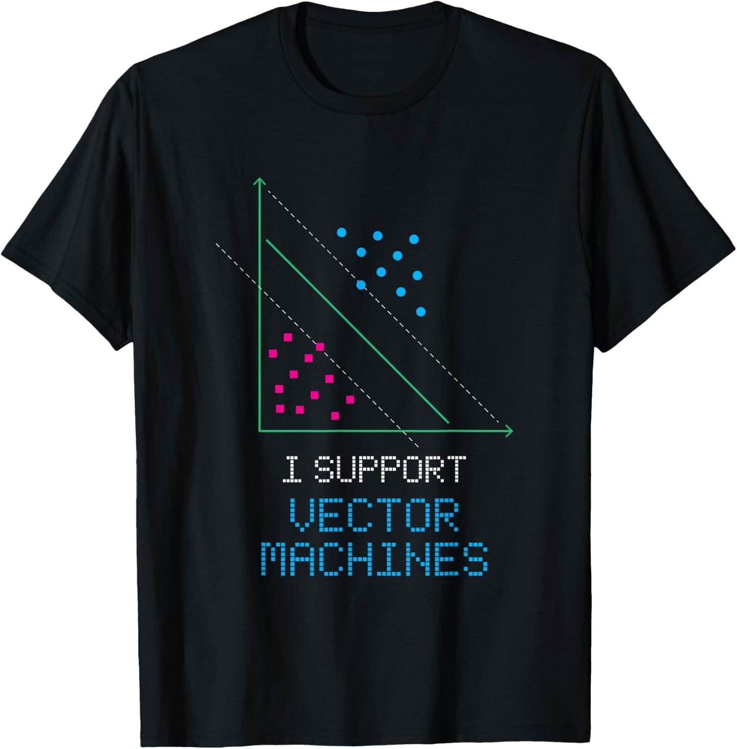 I Support Vector Machine T-Shirt - T-Shirt | Black