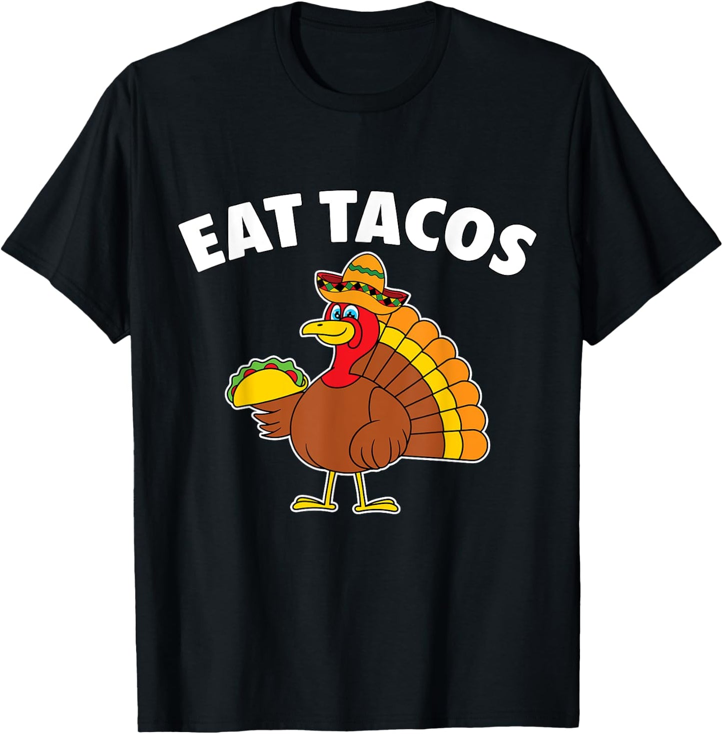 Funny Thanksgiving Turkey Eat Tacos Mexican Thanksgiving T-Shirt - T-Shirt | Black