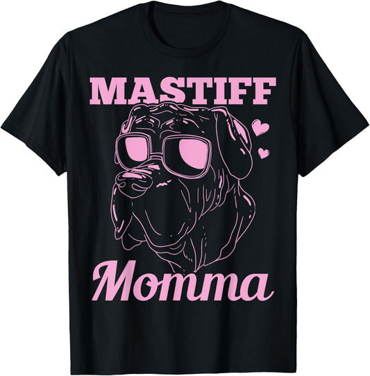 Mastiff Momma Dog Mom Mama Gift T-Shirt - T-Shirt | Black