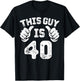 This Guy is 40 Years Old Gift Ideas for 40th Birthday Gift T-Shirt - T-Shirt | Black