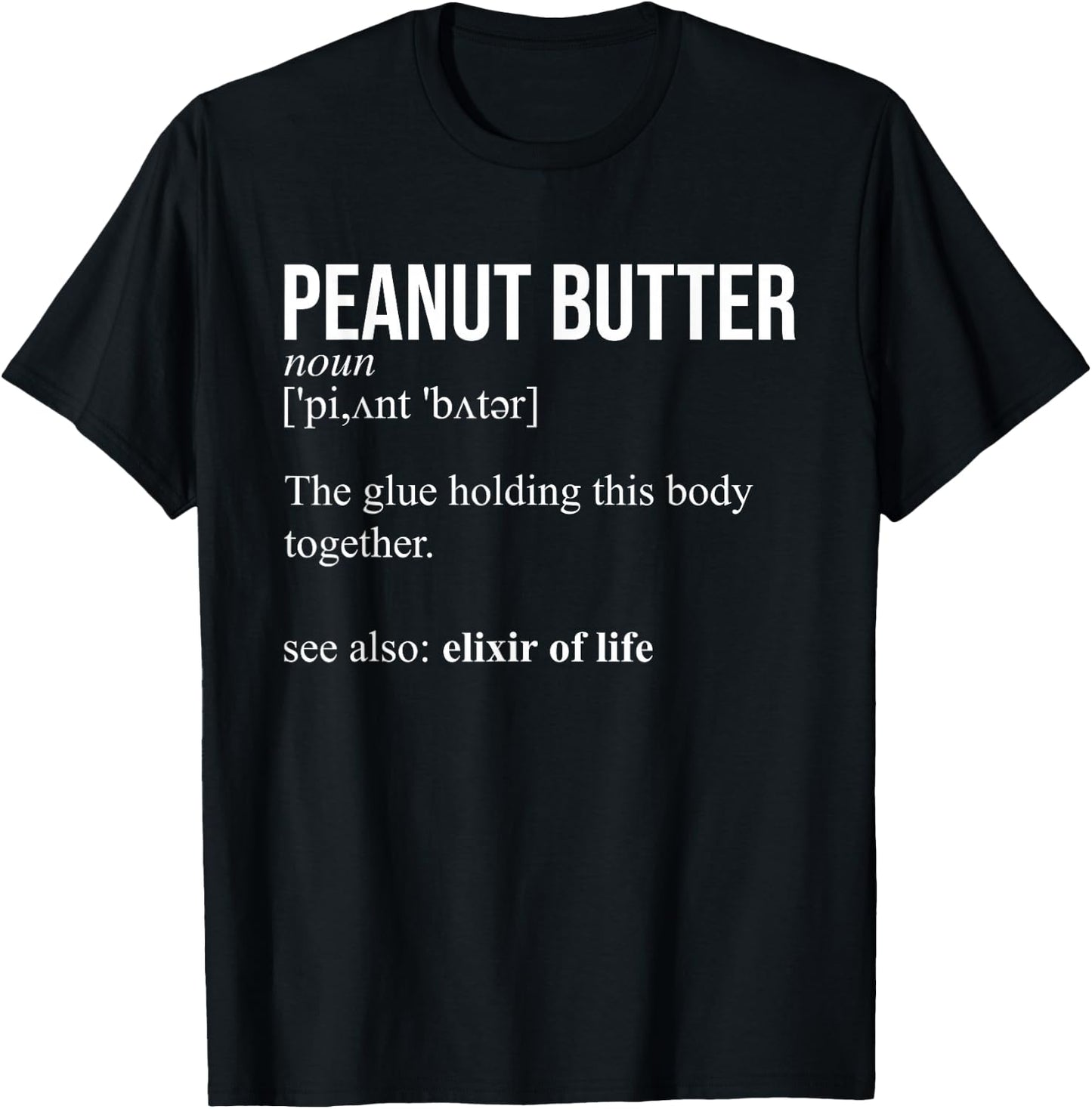 Peanut Butter Definition, Peanut Butter Addiction T-Shirt - T-Shirt | Black