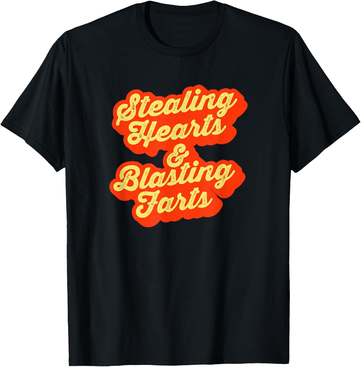 Stealing Hearts & Blasting Farts Funny Retro Script T-Shirt - T-Shirt | Black