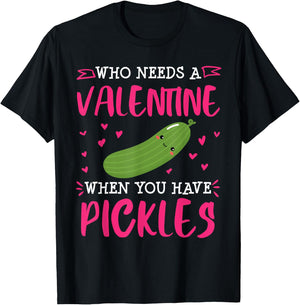 Pickle Lover Valentines Day Single Funny T-Shirt - T-Shirt | Black