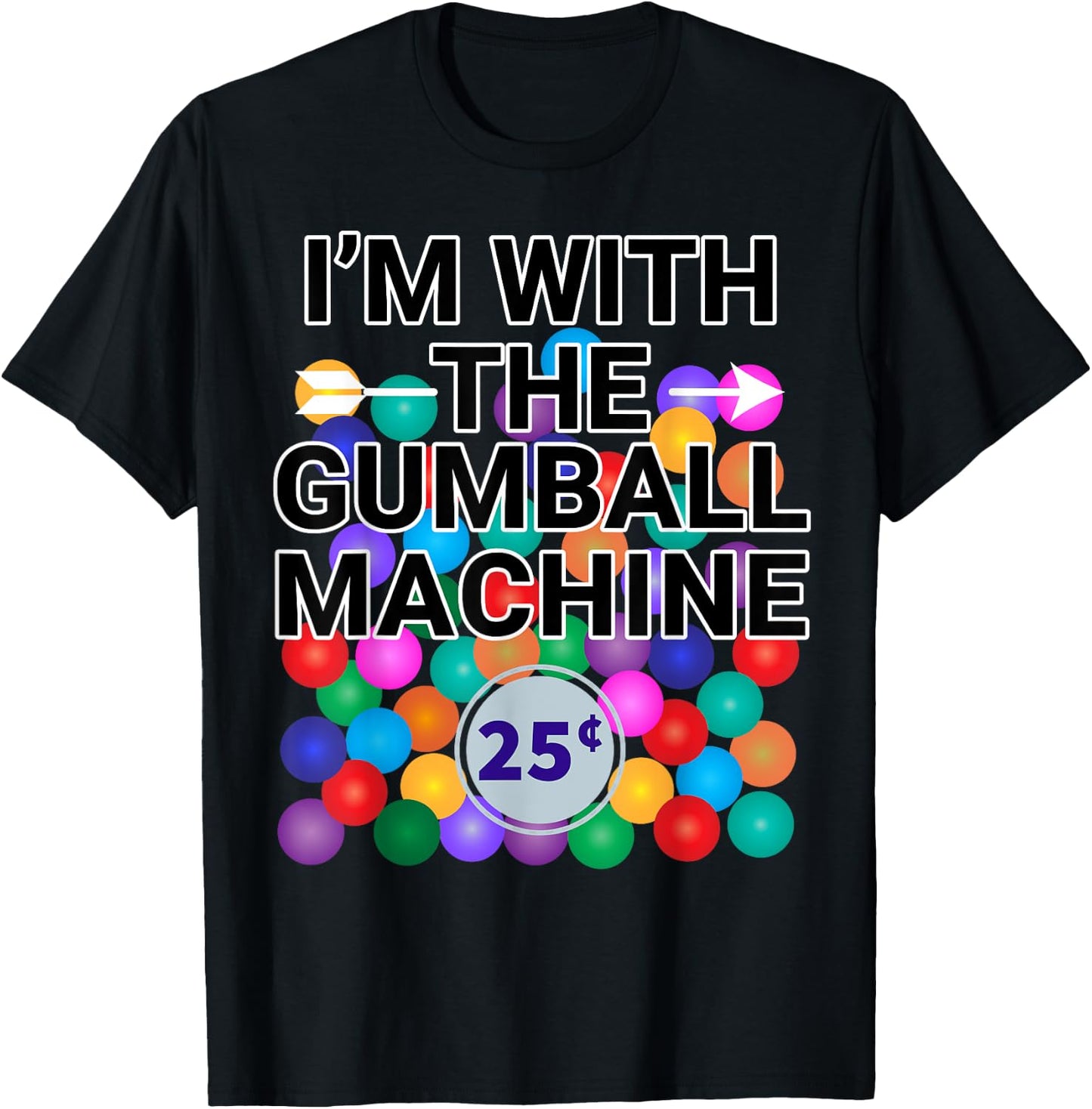 I'm With Gumball Machine Costume T-Shirt - T-Shirt | Black