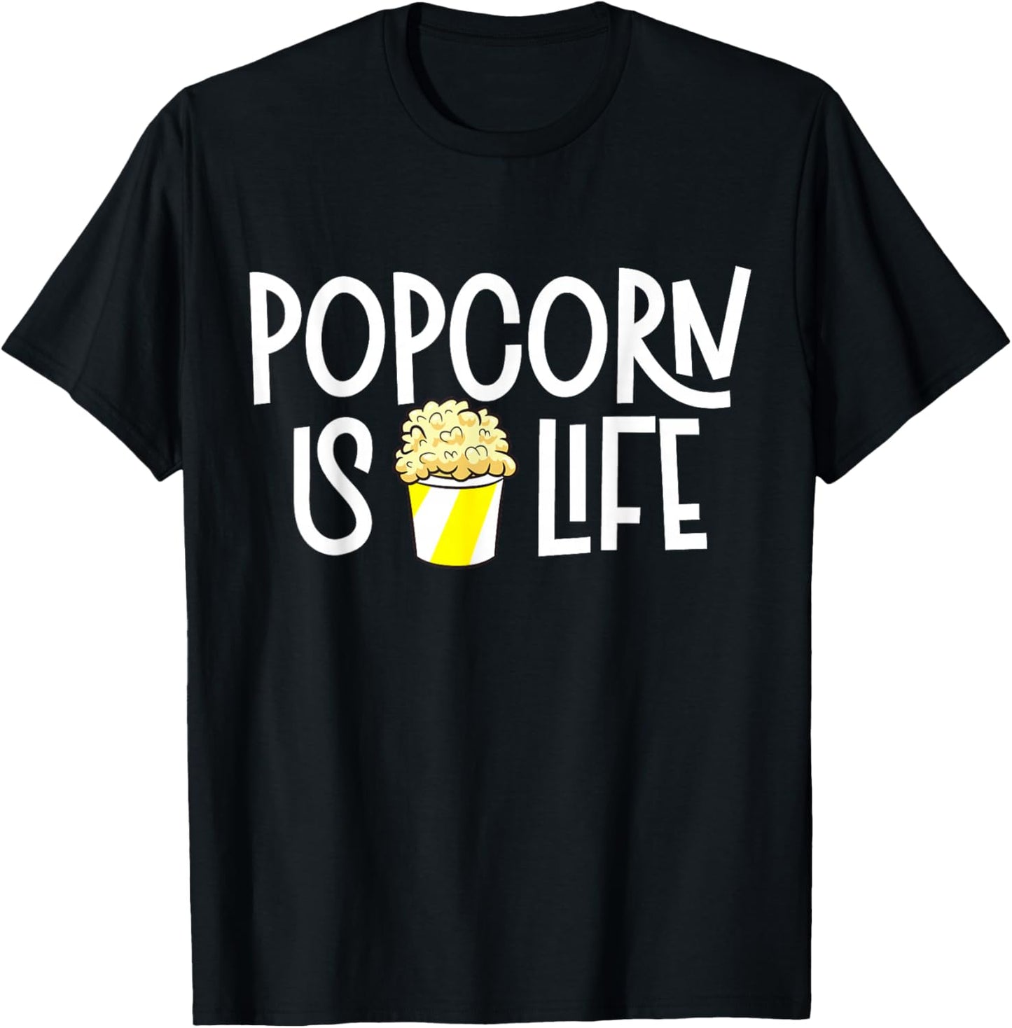 Popcorn Is Life T-Shirt - T-Shirt | Black