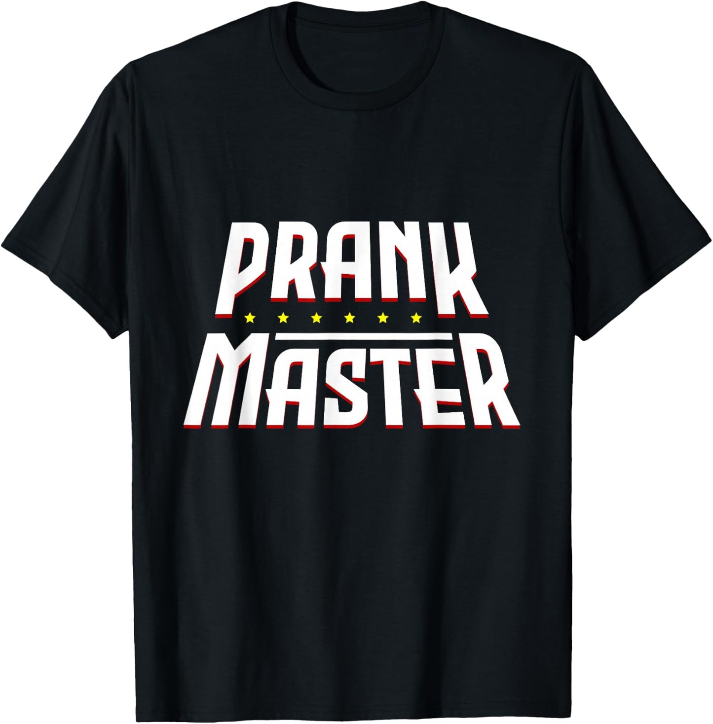Streich Humor Witz Spa Narr 1. April Lachen Narre Prankmaster Prankster Prank Pranks Rogue Gift T-Shirt - T-Shirt | Black
