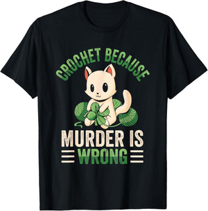 Crochet Because Murder Is Wrong Unicorn Crocheting T-Shirt - T-Shirt | Black
