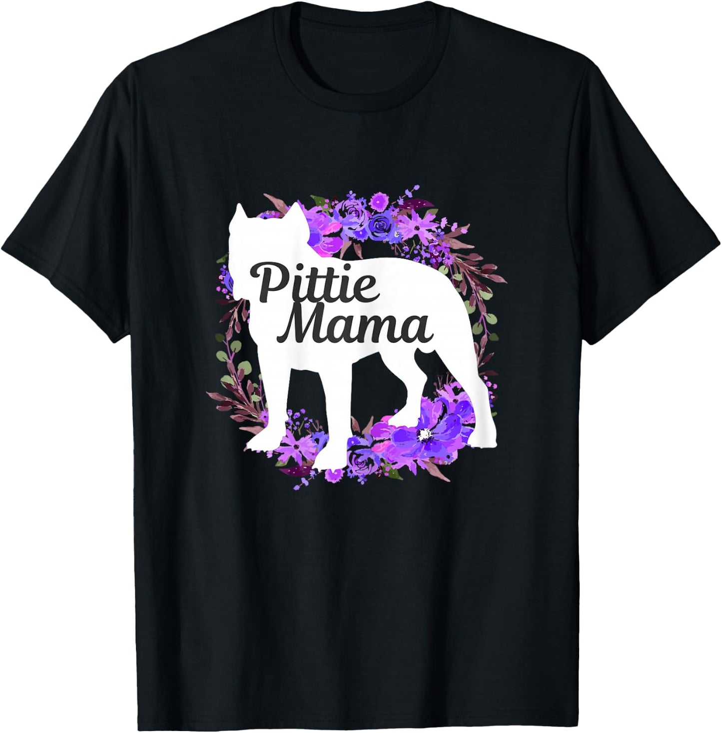Pitbull Mom Pittie Mama Dog Lover Funny Mother's Day Gift T-Shirt - T-Shirt | Black