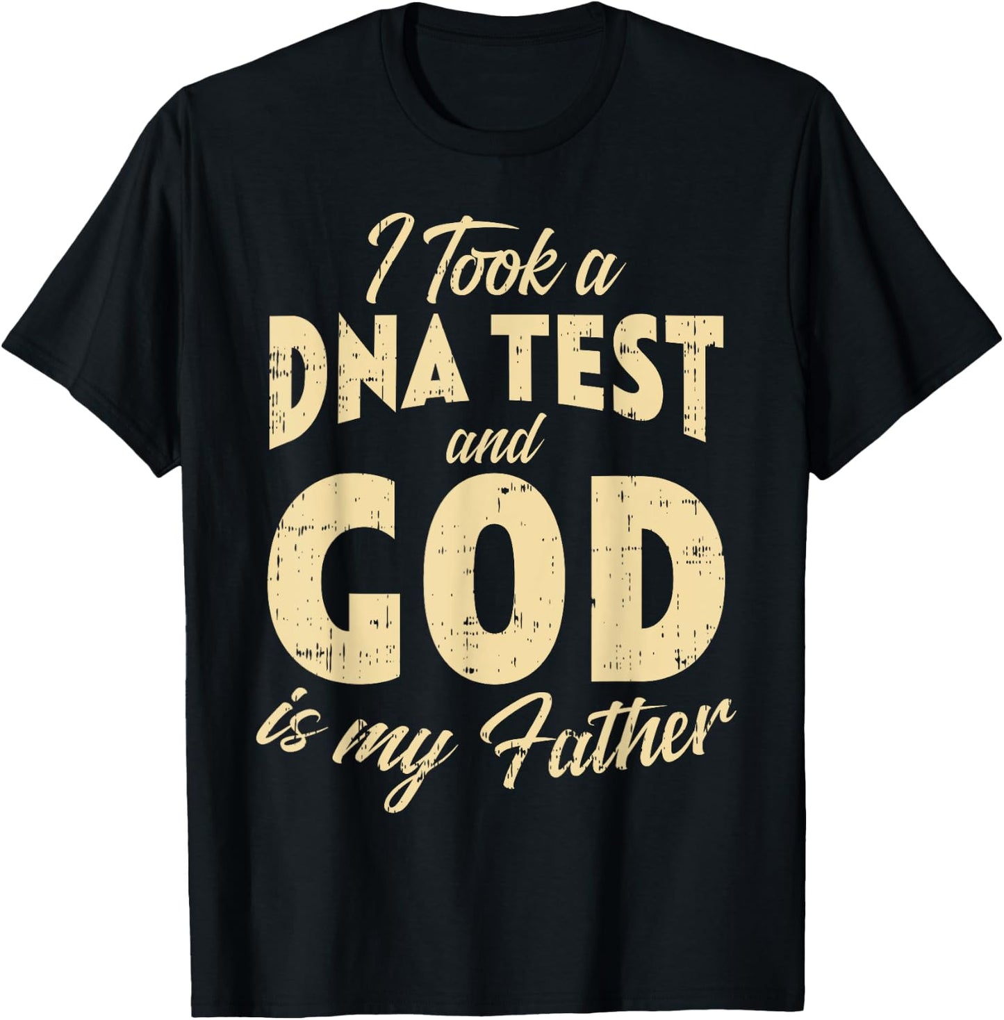 DNA Test God My Father Jesus Christ Religious Christian Gift T-Shirt - T-Shirt | Black