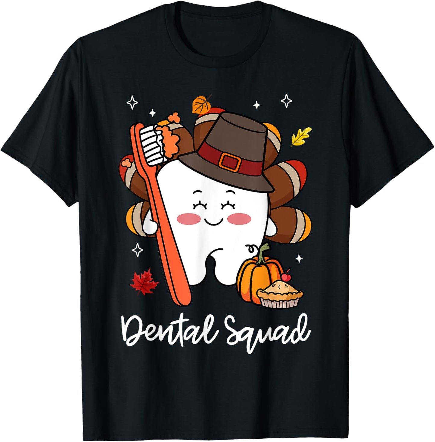 Dental Thanksgiving Team Squad Turkey Teeth Hygiene Dentist T-Shirt - T-Shirt | Black