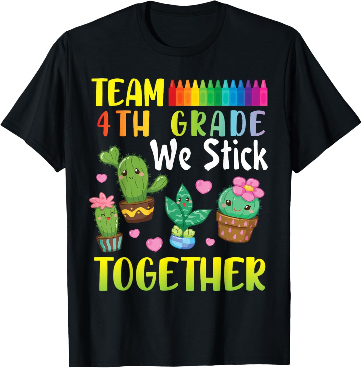 Cactus Students To School Team 4th Grade We Stick Together T-Shirt - T-Shirt | Black
