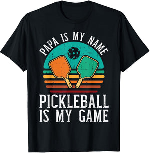 Papa My Name Pickleball My Game Pickle Ball Dad Grandpa Men T-Shirt - T-Shirt | Black
