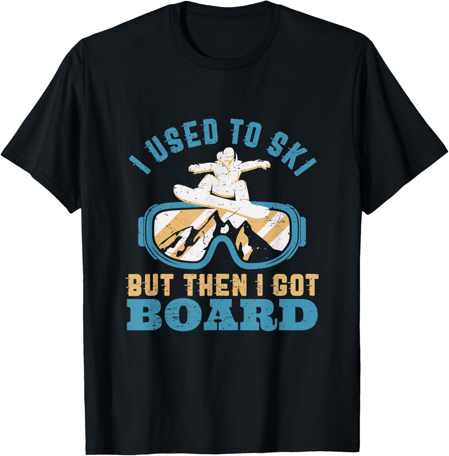 I Used To Ski Then I Got Board Funny Retro Snowboarding Pun T-Shirt - T-Shirt | Black