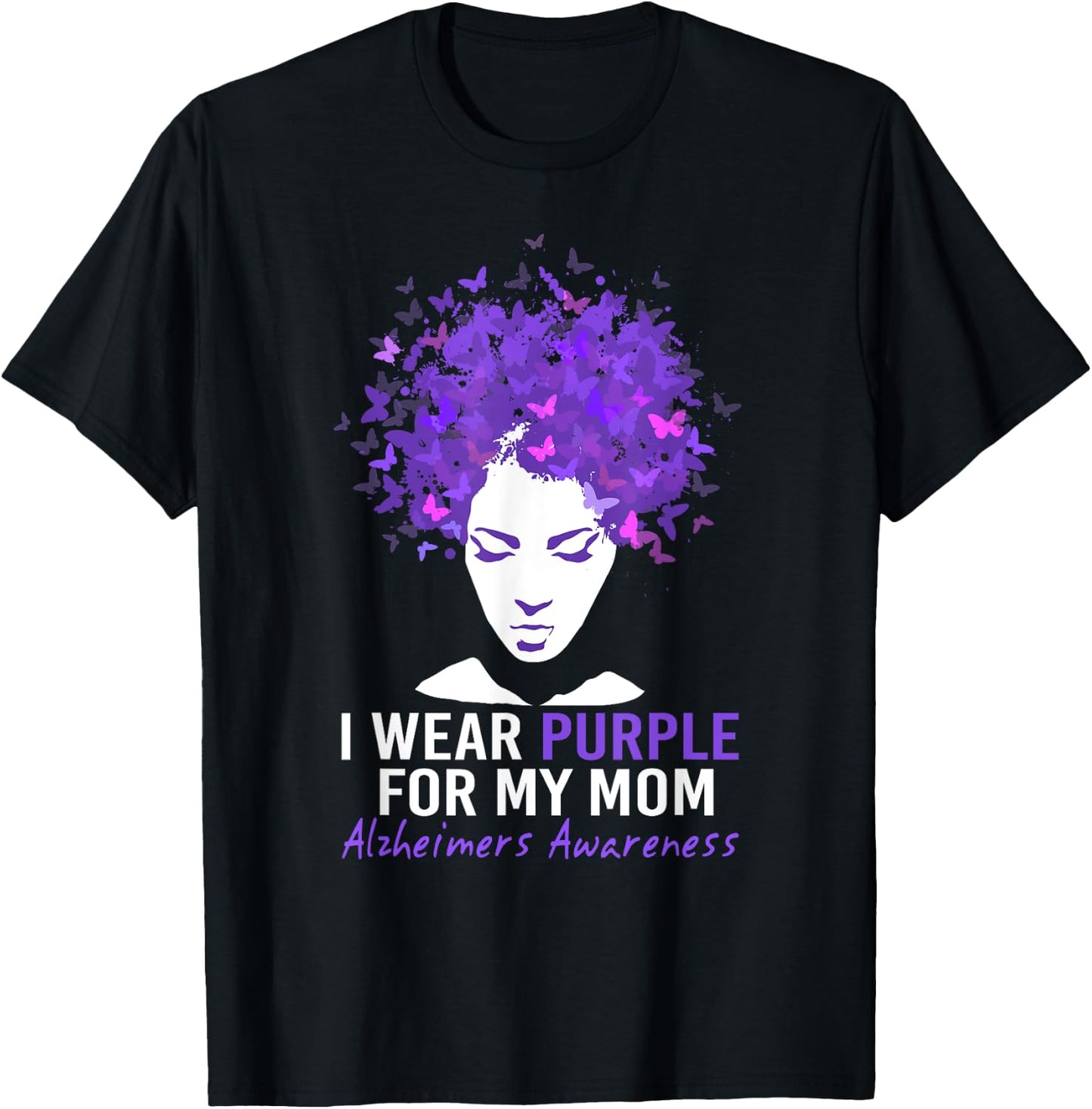 Butterflies I Wear Purple For My Mom Alzheimers Awareness T-Shirt - T-Shirt | Black
