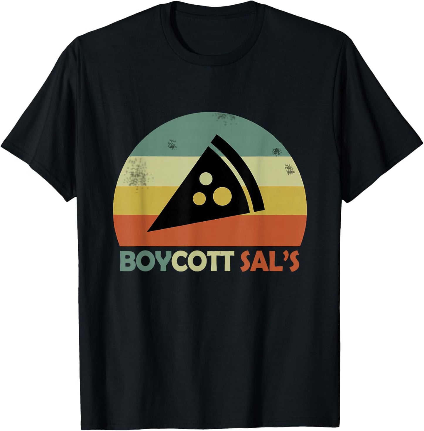 Boycott sal's funny movie meme boycott sals pizza T-Shirt - T-Shirt | Black
