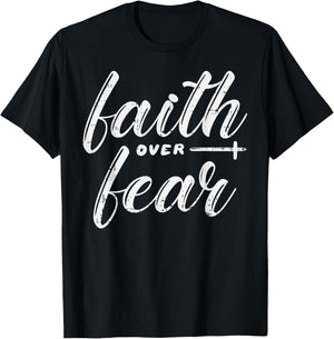 Faith Over Fear Jesus God Religious Spiritual Christian Gift T-Shirt - T-Shirt | Black
