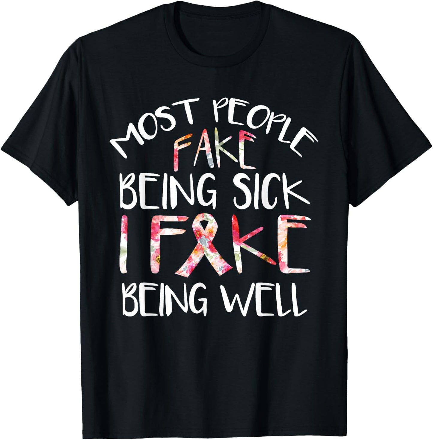 Flower Design Fibromyalgia Warrior Awareness fake being Well T-Shirt - T-Shirt | Black