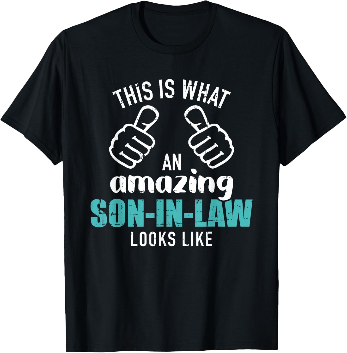 This is What an Amazing Son-in-Law Looks Like T-Shirt - T-Shirt | Black