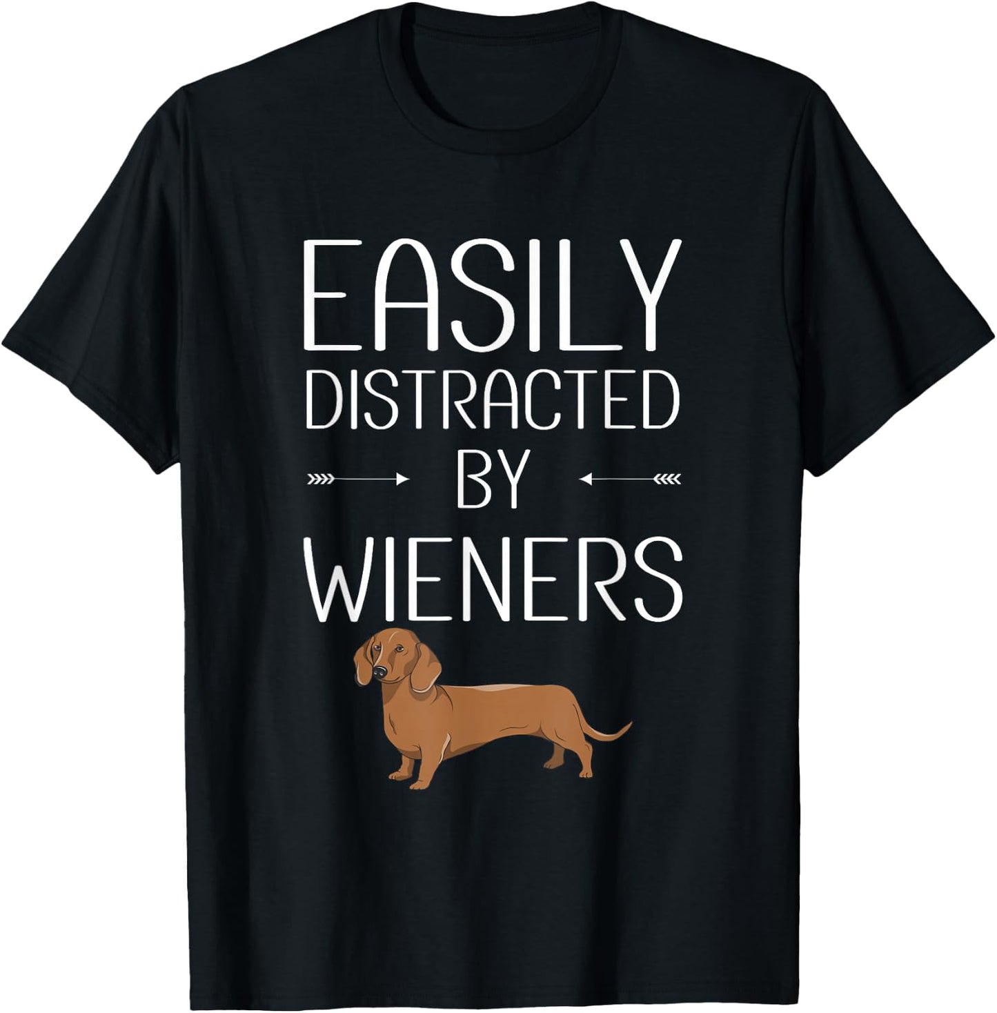 Easily Distracted by Weiners T-Shirt - T-Shirt | Black