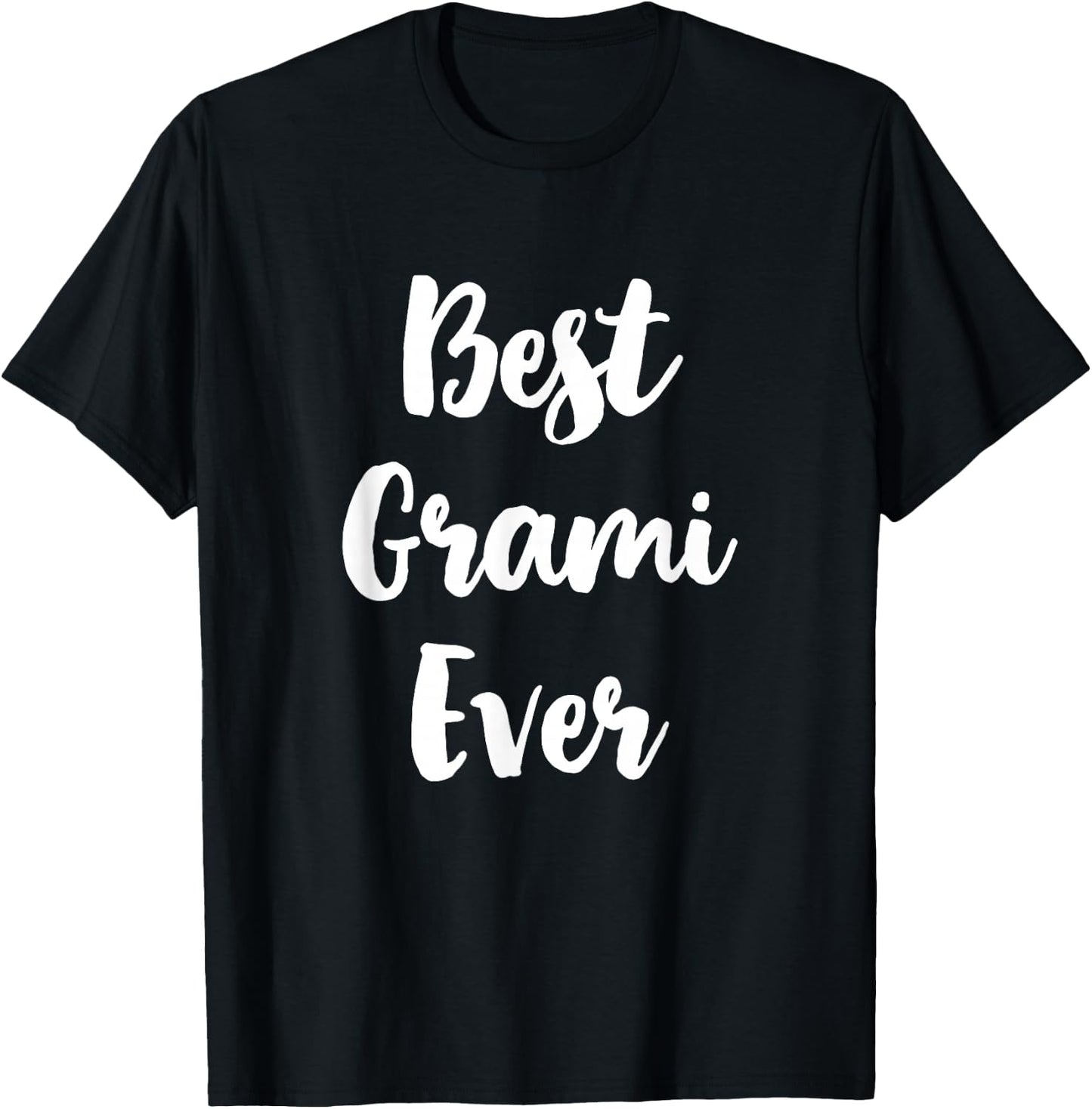 Best Grami Ever Family Funny Cute T-Shirt - T-Shirt | Black
