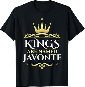 Kings Are Named Javonte T-Shirt - T-Shirt | Black