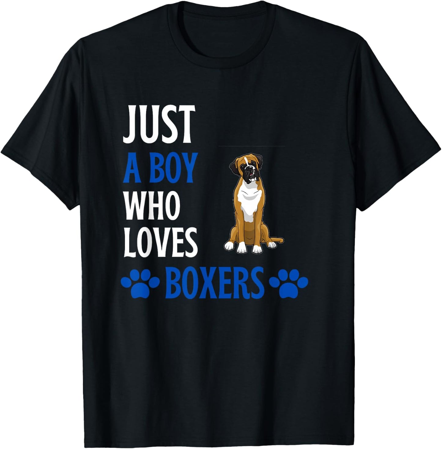 Just A Boy Who Loves Boxers Funny Boxer Dog Humor T-Shirt - T-Shirt | Black