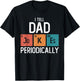 I Tell Dad Jokes Periodically Funny Fathers Day Chemical T-Shirt - T-Shirt | Black