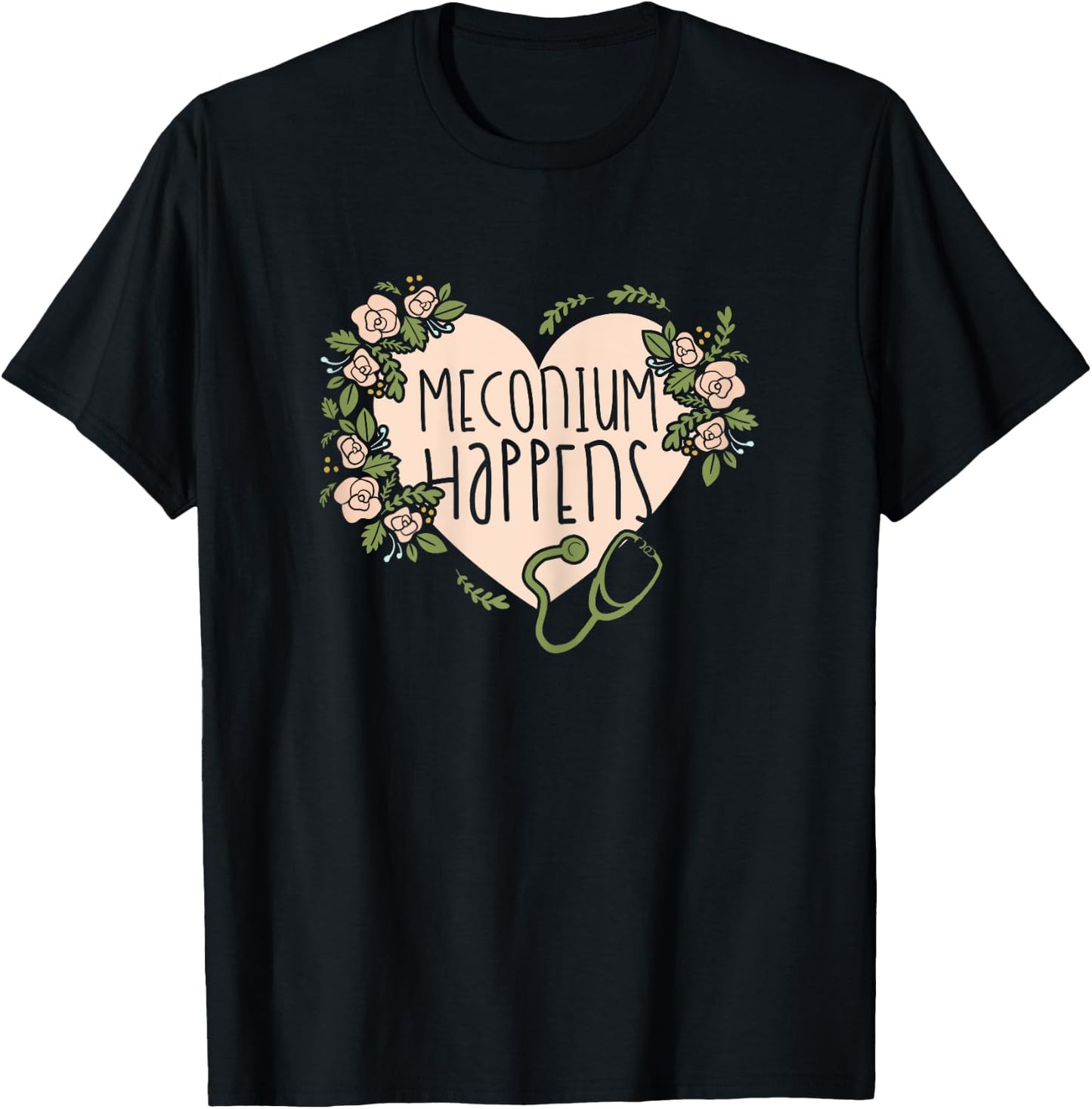 Midwife Doula - Midwifery Meconium Happens T-Shirt - T-Shirt | Black