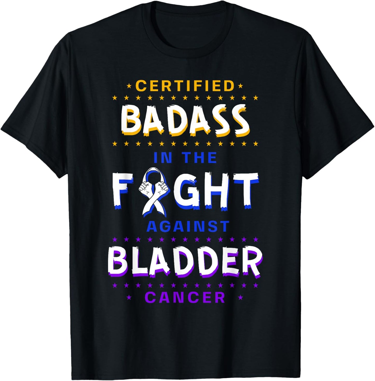 Certified Badass Bladder Cancer Purple Blue Yellow Ribbon T-Shirt - T-Shirt | Black