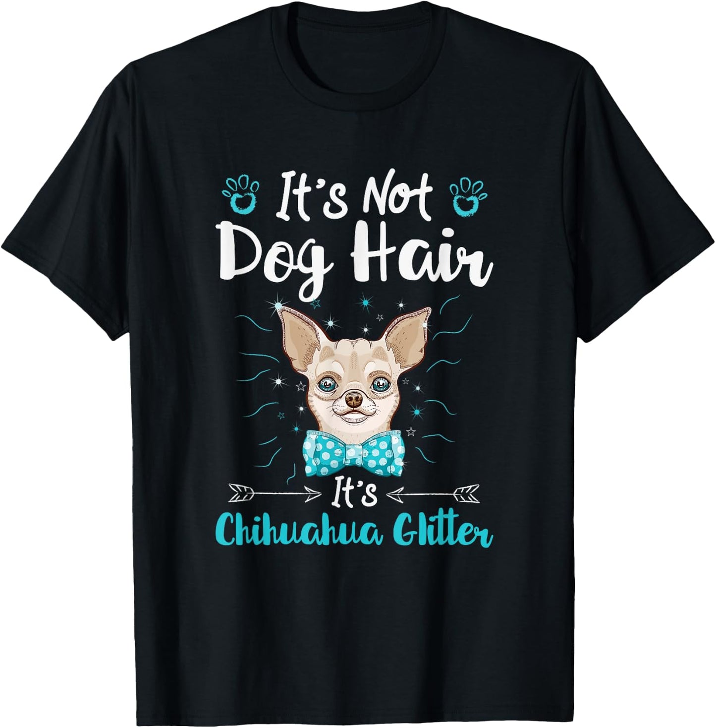 It's Not Dog Hair It's Chihuahua Glitter T-Shirt - T-Shirt | Black