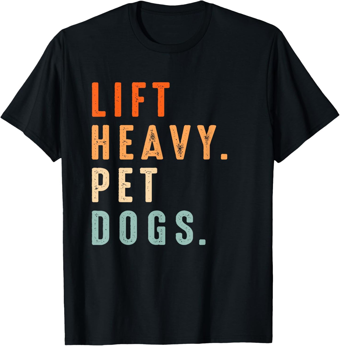 Funny Lift Heavy Pet Dogs Gym Fitness Weight Lifting & Dogs T-Shirt - T-Shirt | Black