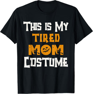 This Is My Tired Mom Costume Halloween Costumes Lazy Funny T-Shirt - T-Shirt | Black