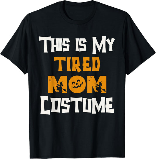 This Is My Tired Mom Costume Halloween Costumes Lazy Funny T-Shirt - T-Shirt | Black