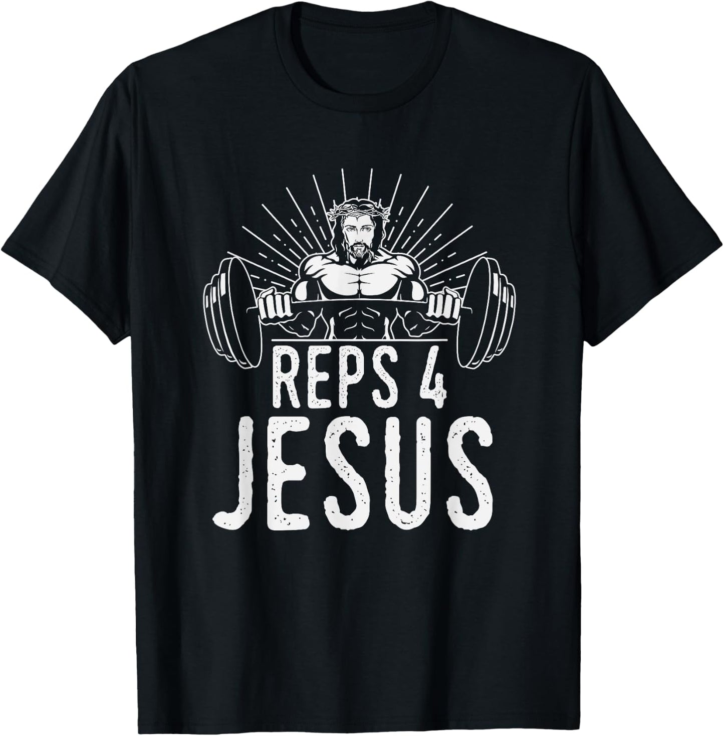 Funny Reps 4 Jesus Religious Gym Weightlifting Motivation T-Shirt - T-Shirt | Black