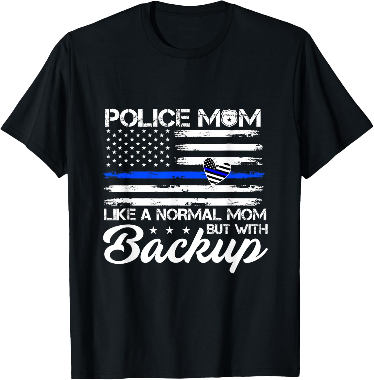 Police Mom Like A Normal Mom Blue Line American Flag Gift Women Men T-Shirt - T-Shirt | Black