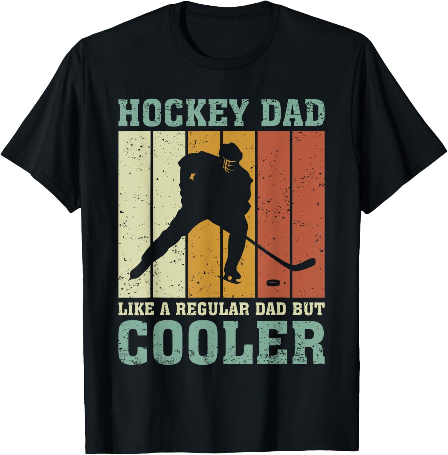 Hockey Dad Like A Regular Dad But Cooler Fathers Day T-Shirt - T-Shirt | Black