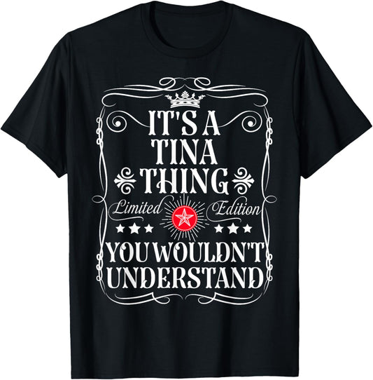 Funny Vintage Tina Name And Gifts Tina Name Its A Tina Thing You Wouldn't Understand -Adults Kids Retro Straight Imported Black Small Party Letter Print Pull On T-Shirt - T-Shirt | Black