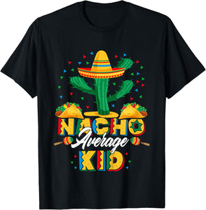 Cinco De Mayo Nacho Average Child Nachos Lover T-Shirt - T-Shirt | Black