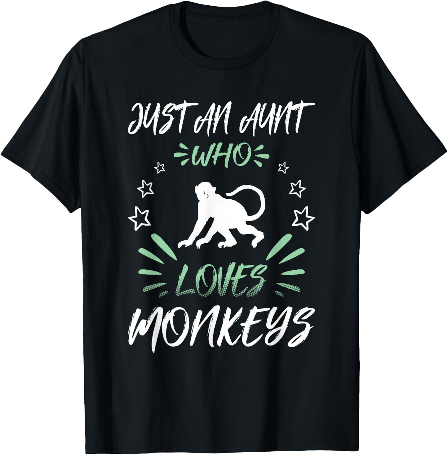 Just An Aunt Who Loves Monkeys T-Shirt - T-Shirt | Black