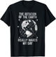The Rotation Of The Earth Really Makes My Day Science T-Shirt - T-Shirt | Black